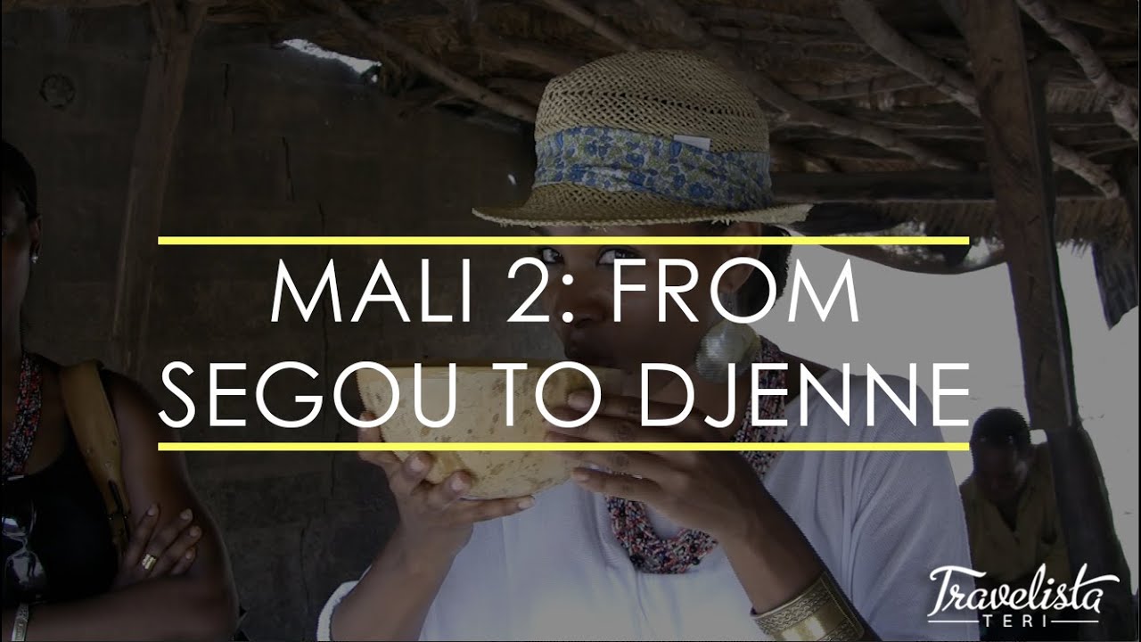 Mali II: From Ségou to Djenné