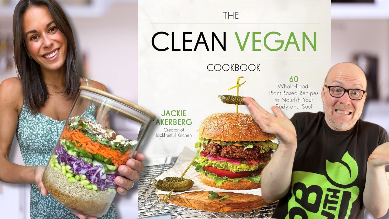 The Clean Vegan Cookbook - Our Honest Review of Jackie Akerberg’s Plant-Based Recipes