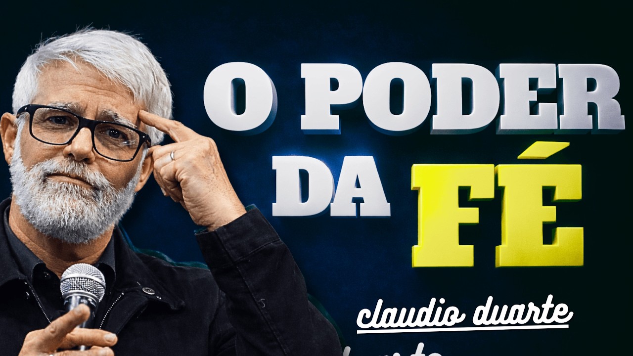 FORTALEÇA SUA FÉ HOJE OU SUA VIDA NÃO MUDA – Claudio Duarte