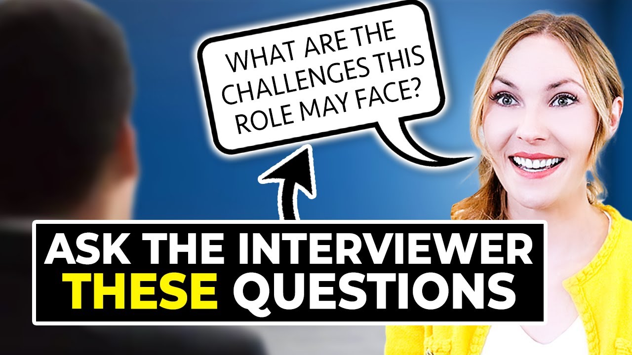 15 Best Questions to Ask an Interviewer