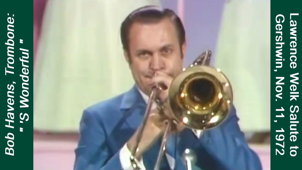 Bob Havens, Trombone: 