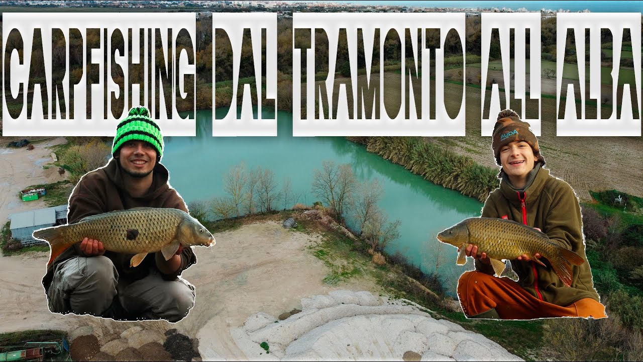 Carpfishing dal tramonto all'alba EP#1