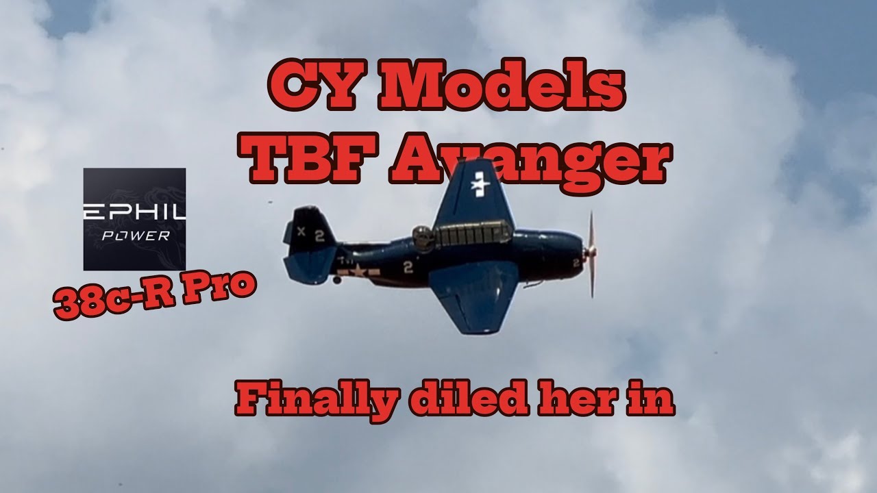 Finally dilled in the TBF Avenger by CY Models with EPHIL X-Series 38cc-R Pro