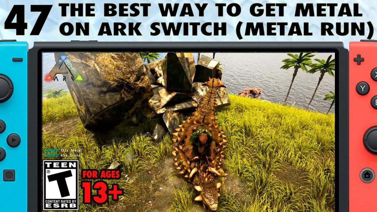 47: The Best Way to Get Metal on Ark Switch With Ankylosaurs - The Ark Switch Survival Guide