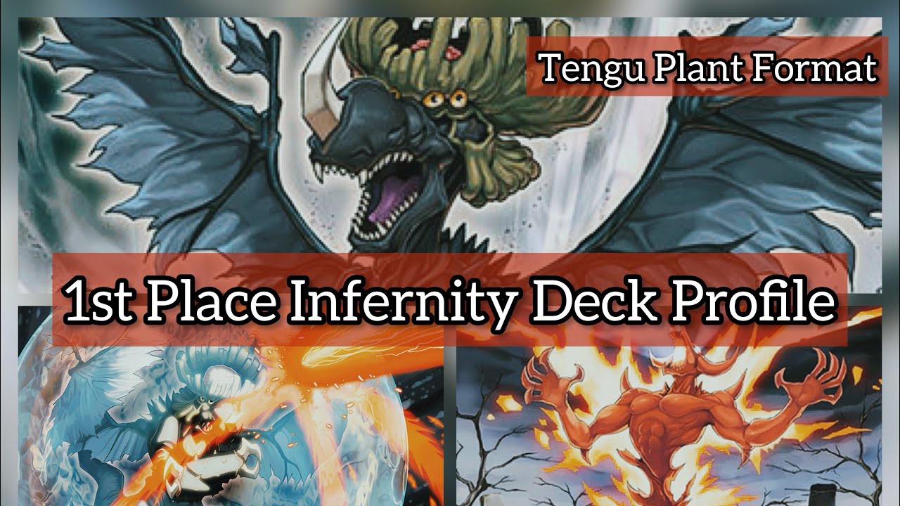 1st Place Infernity Deck Profile | Tengu Plant Format