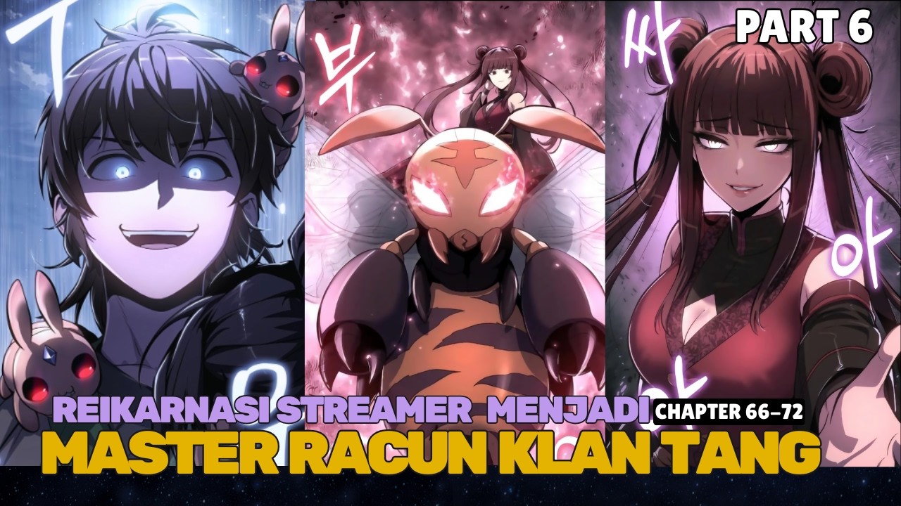 [ 6 ]Diserang Ular! Streamer Toxic Bereinkarnasi Jadi Master Racun Klan Tang┃Alur Cerita Manhwa