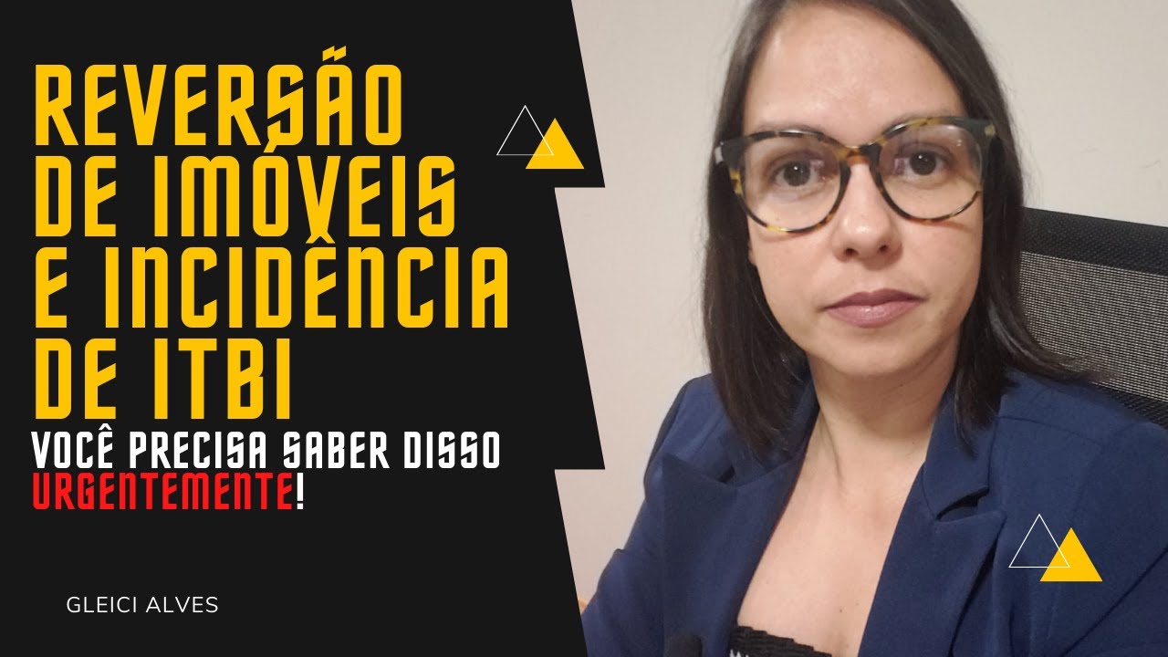Incide ITBI da reversão de imóveis? (Holding Familiar - Planejamento Patrimonial)