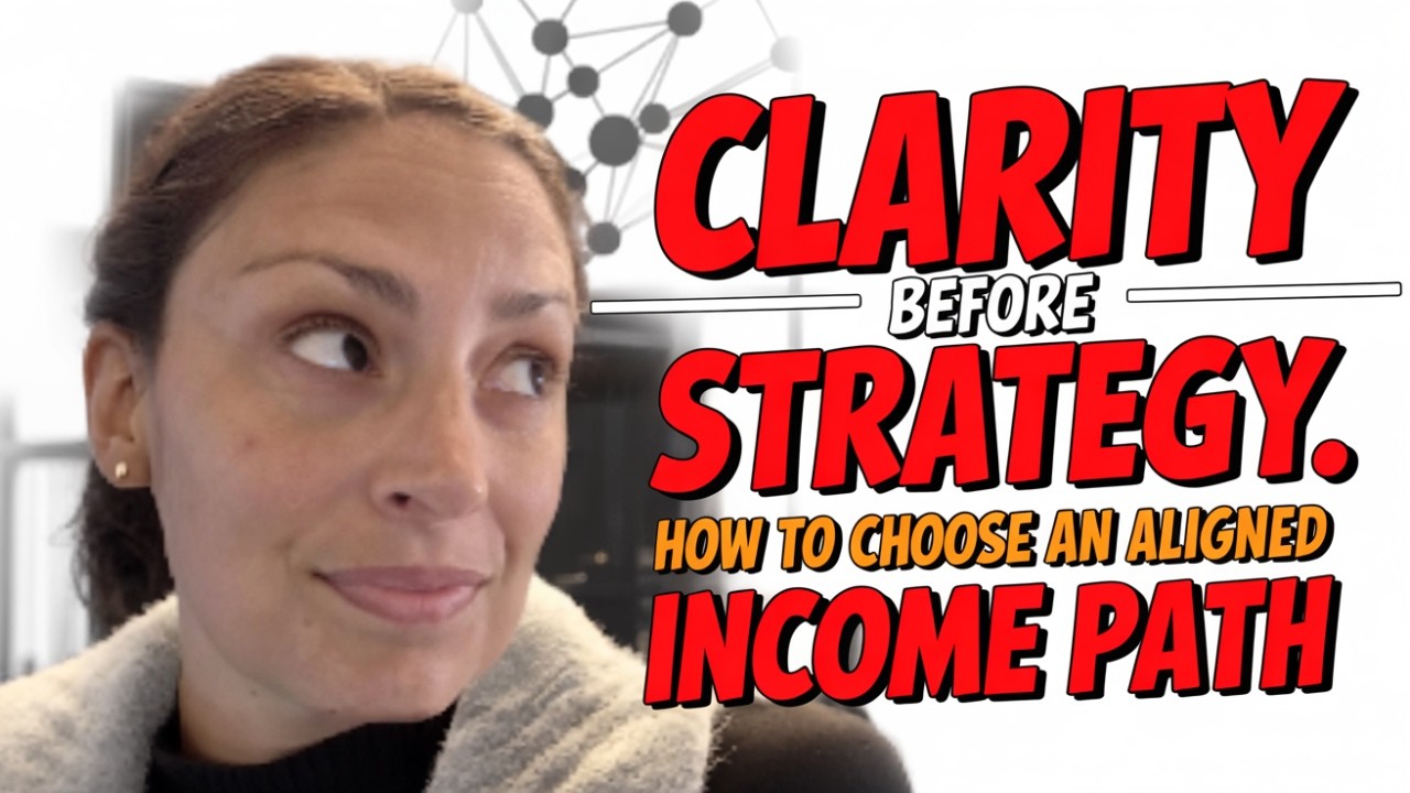 Clarity Before Strategy: How to Choose an Aligned Income Path