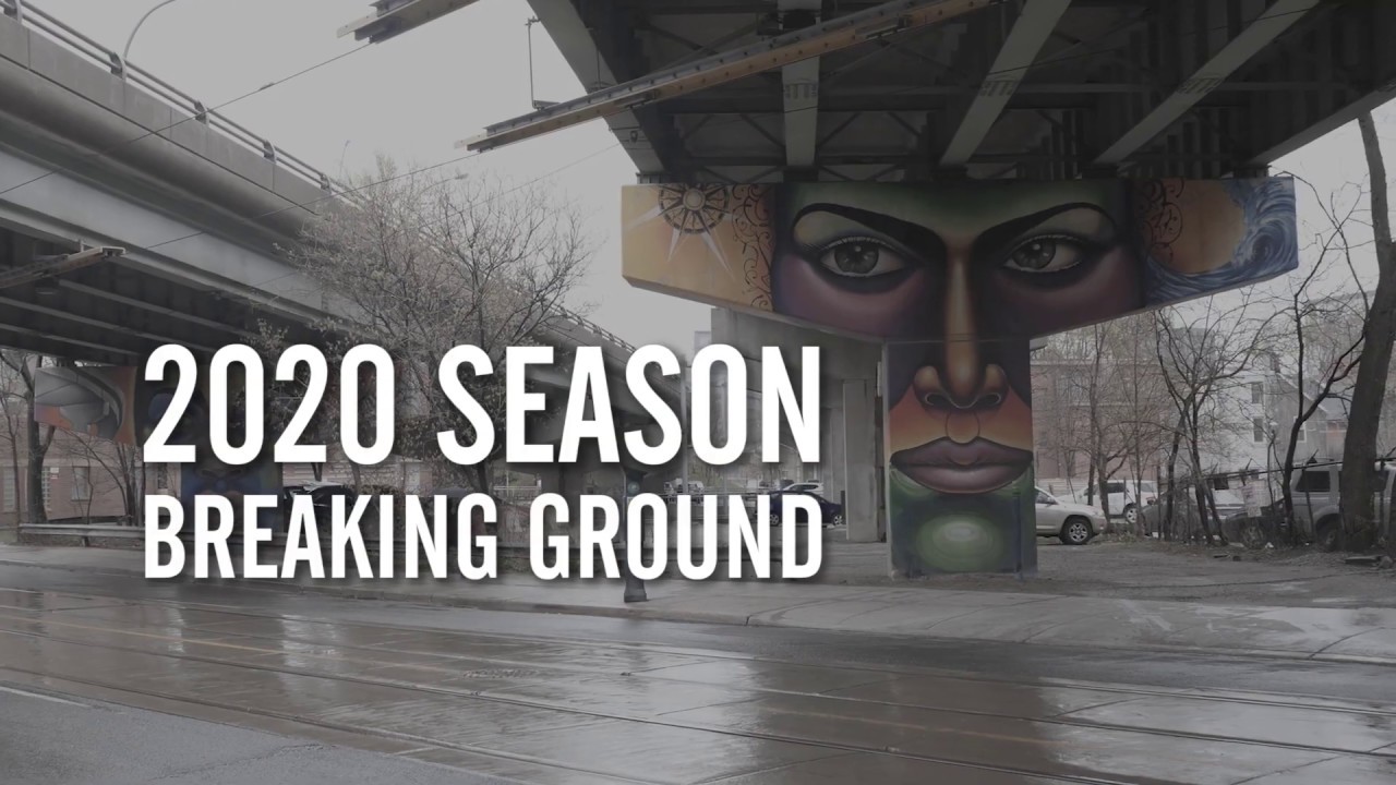Soulpepper 2020 Season - Breaking Ground