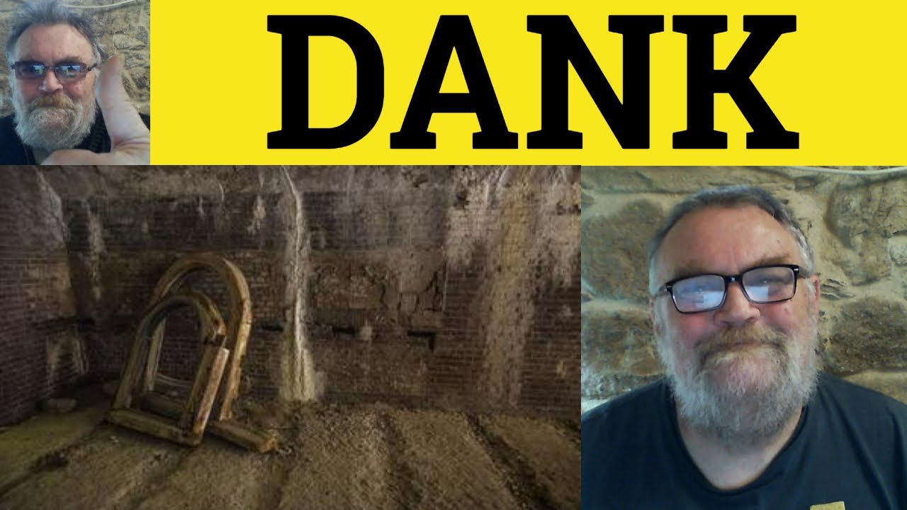 🔵 Dank Meaning - Dank Explanation - Dank Examples - C2 Vocabulary - Dank - British RP Accent