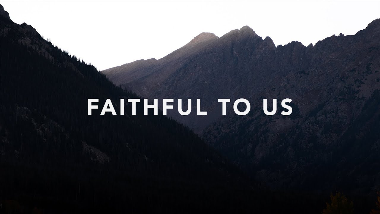 Heart Worship - Faithful to Us (Lyrics)