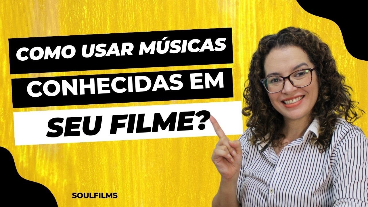 COMO COLOCAR MUSICAS CONHECIDAS EM SEU FILME