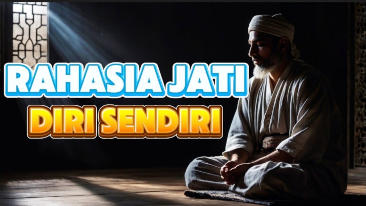 Menemukan Jati Diri Melalui Tasawuf – Hikmah dari Para Sufi