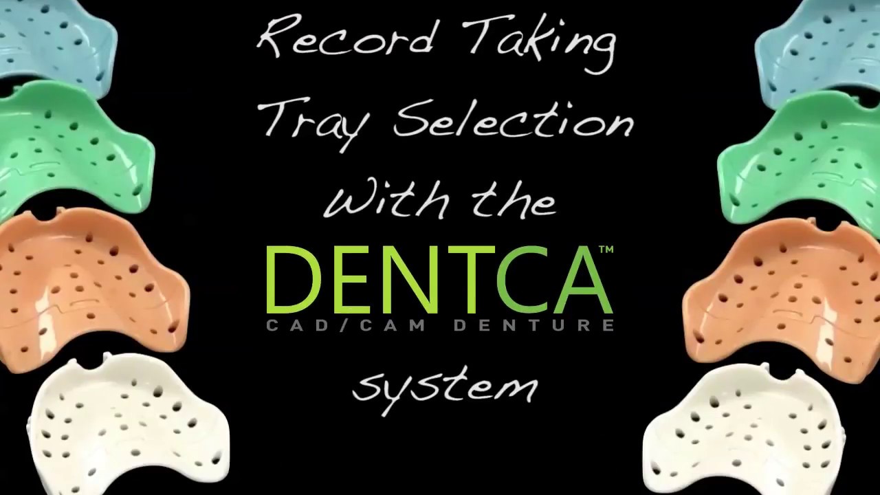 DENTCA Impressions Step 2 - Record Taking & Tray Selection