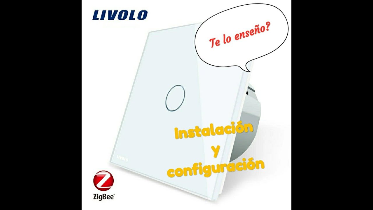 Interruptor Zigbee LIVOLO. Instalación y configuración