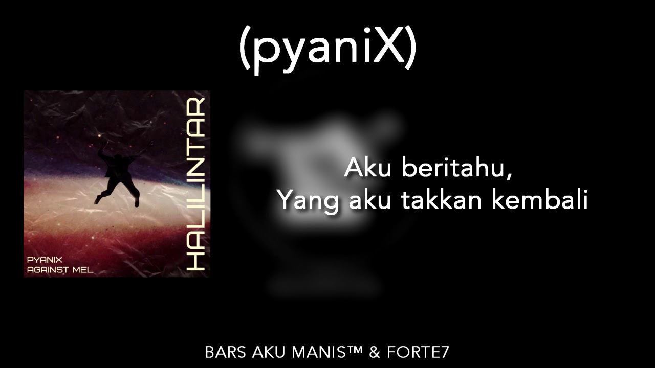 pyaniX - Halilintar feat. Against Mel (Official Lyric Video)