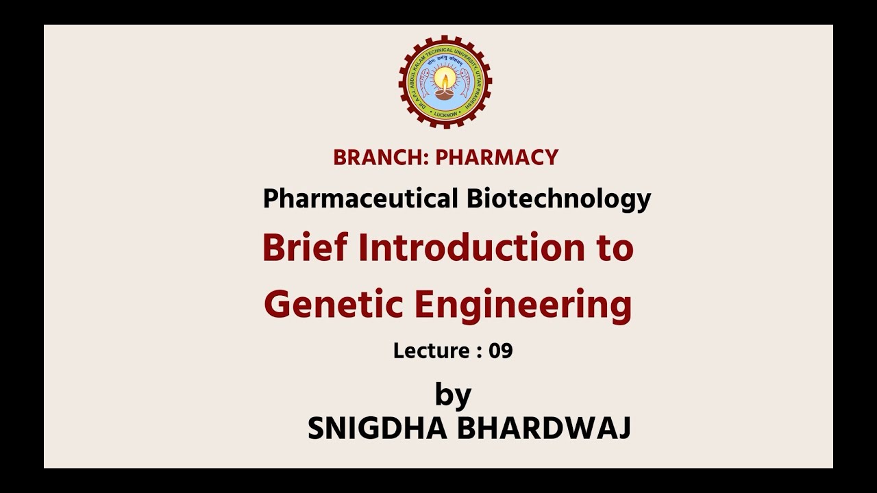 Pharmaceutical Biotechnology | Brief Introduction To Genetic Engineering | AKTU Digital Education