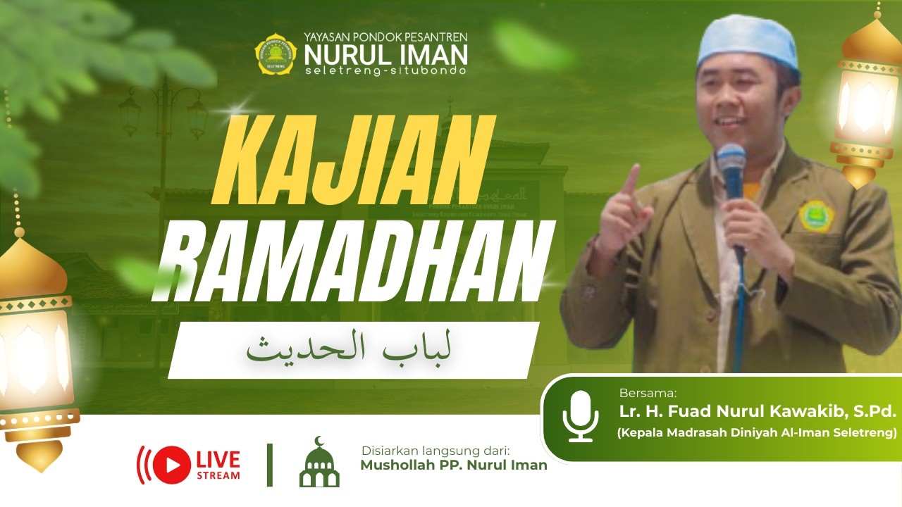 KAJIAN RAMADHAN EPISODE 03 || Lr.H.Fuad Nurul Kawakib || BABUL HADIST @ppnurim