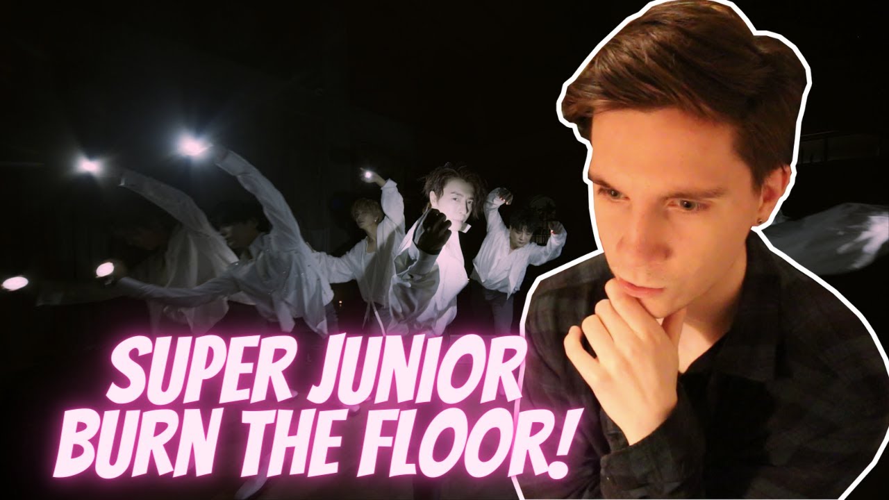 DANCER REACTS TO SUPER JUNIOR | ‘Burn The Floor’ Performance Video