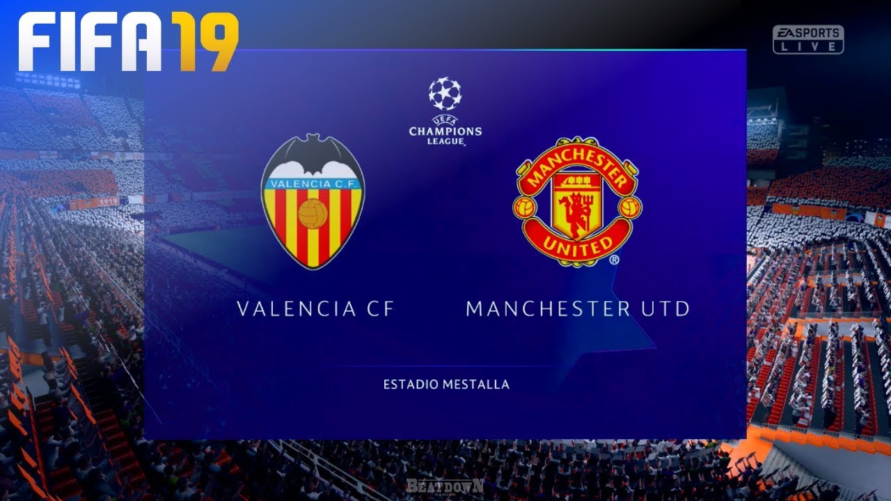 FIFA 19 - Valencia CF vs. Manchester United @ Estadio Mestalla