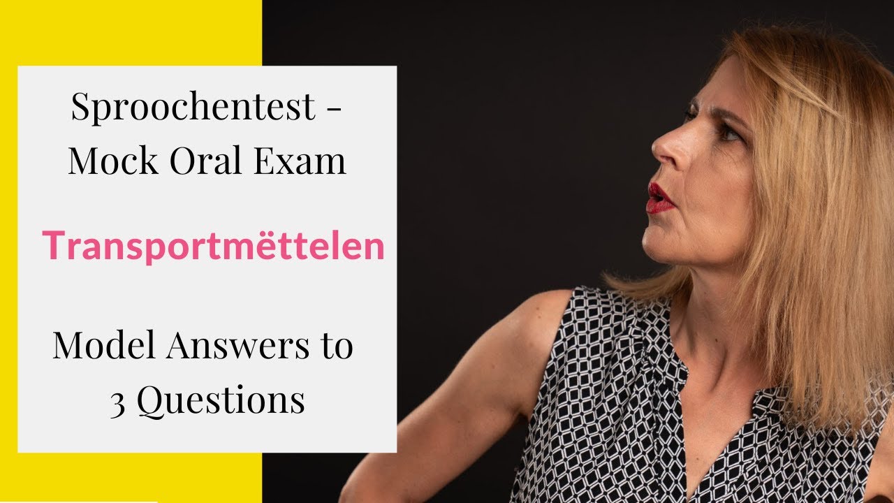 Model Answers to Questions about the topic Transportmëttelen - Mock Sproochentest