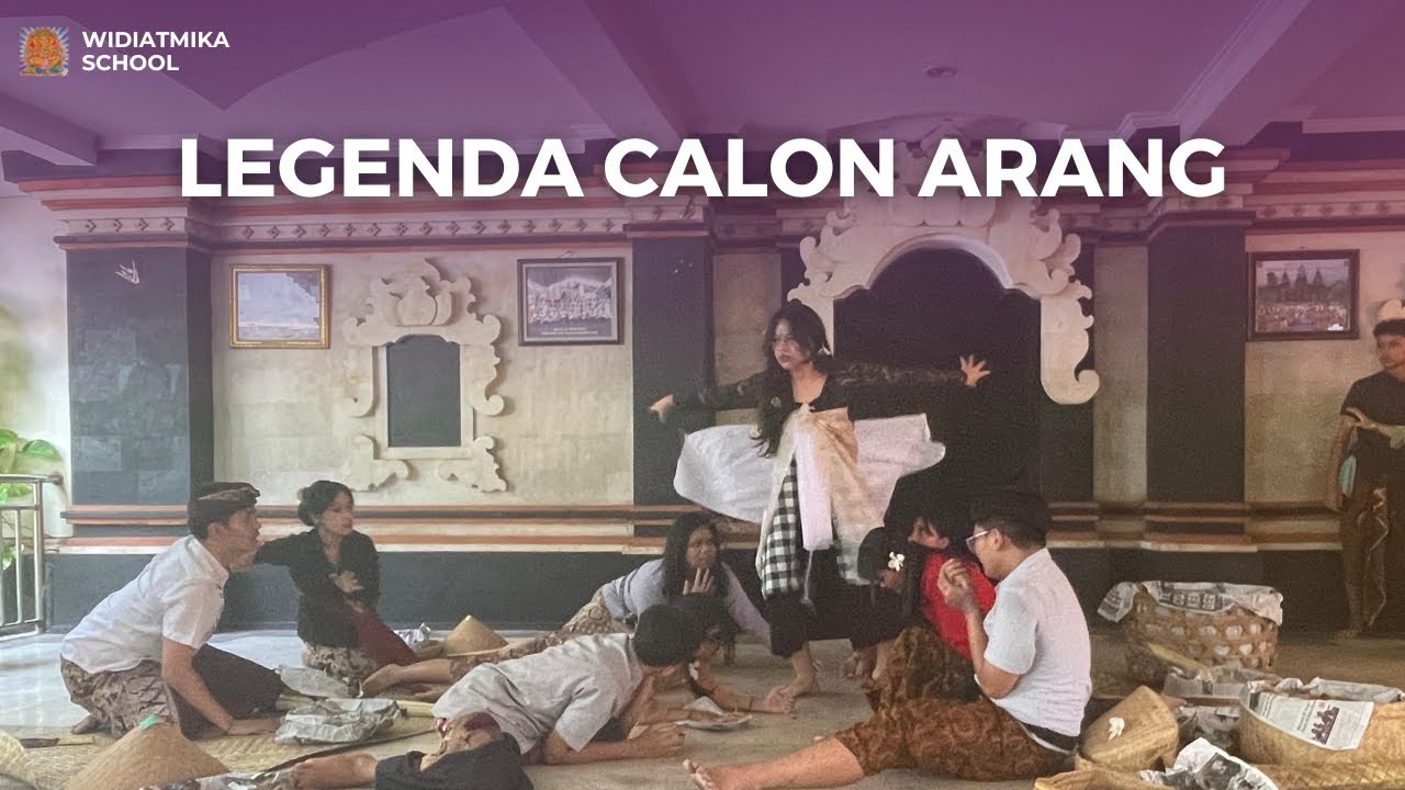 Legenda Calon Arang - Pentas Seni Cerita Rakyat Bali Kelas 9.3 SMP Widiatmika