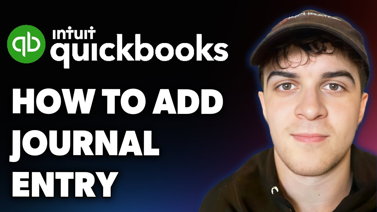 How to Add a Journal Entry in Quickbooks Online (Full 2025 Guide)