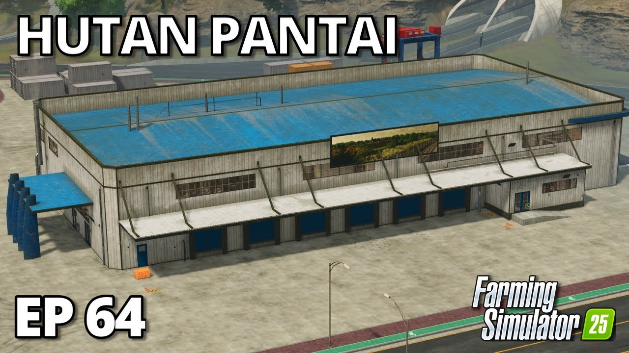NEW CANNING FACTORY TO USE UP OUR FLOUR STOCKPILE | Farming Simulator 25 - Hutan Pantai | Episode 64