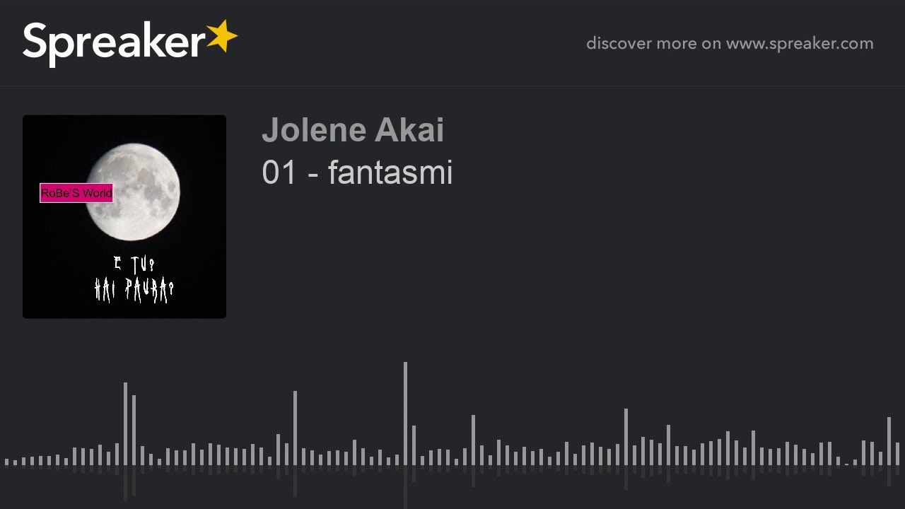 01 - fantasmi (creato con Spreaker)