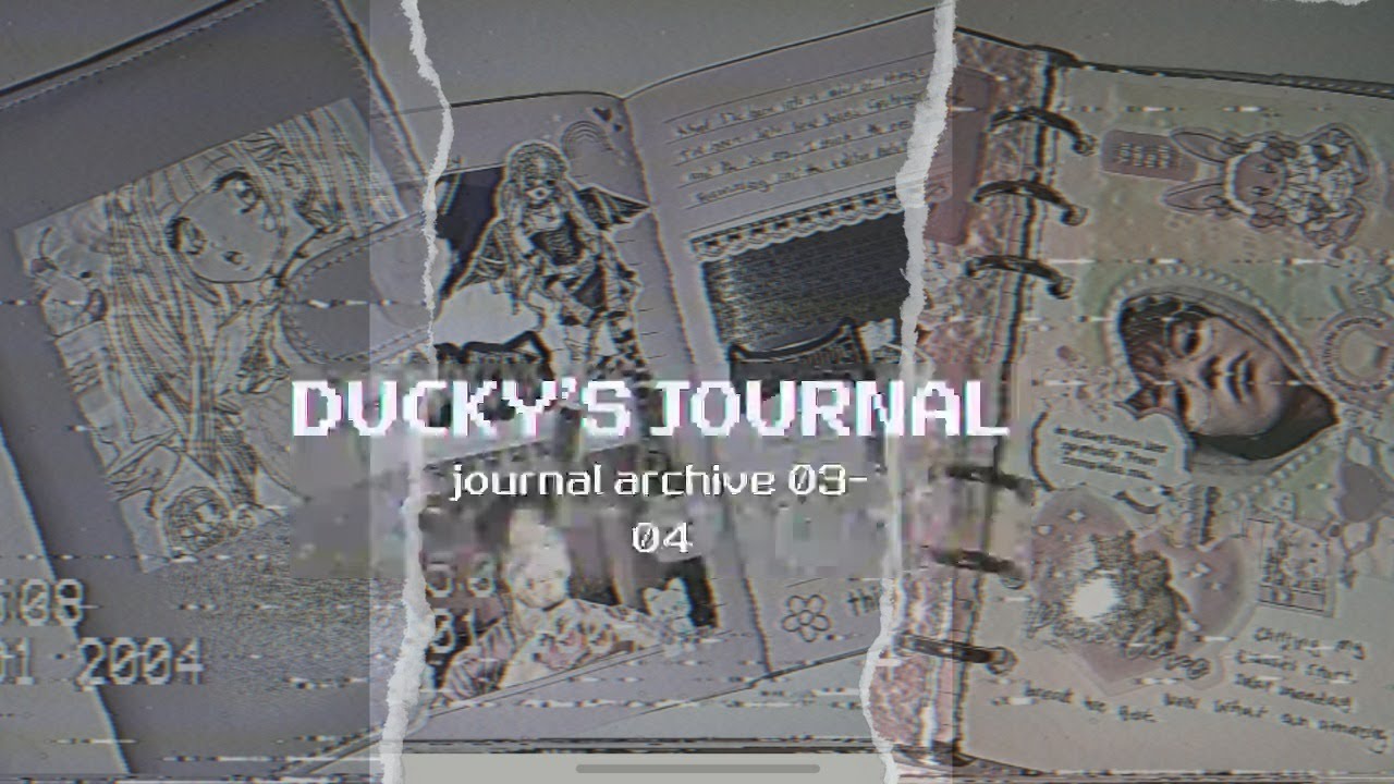 duckyroom˚ʚ♡ɞ˚ episode 1 | ducky's journal archive 2003-2004♡