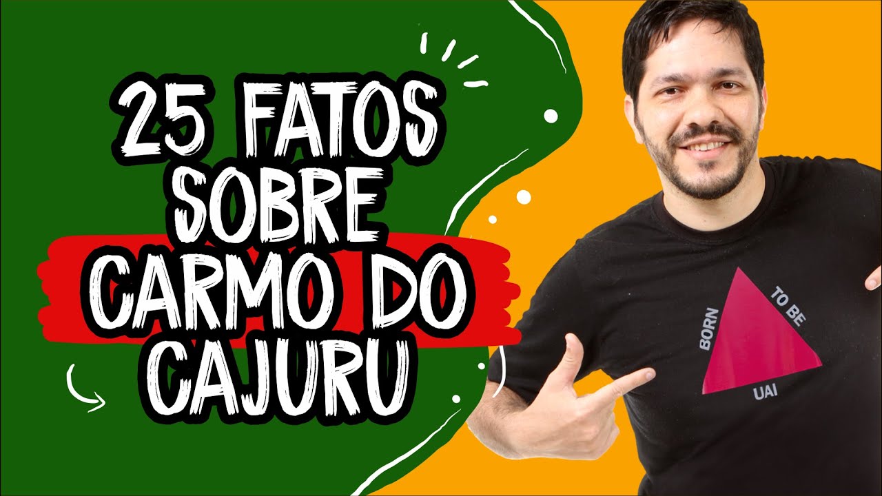 25 fatos sobre Carmo do Cajuru - Minas Gerais