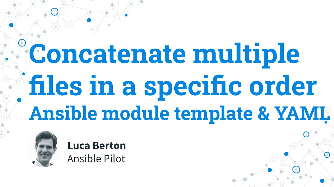 Concatenate multiple files in a specific order - Ansible module template and YAML