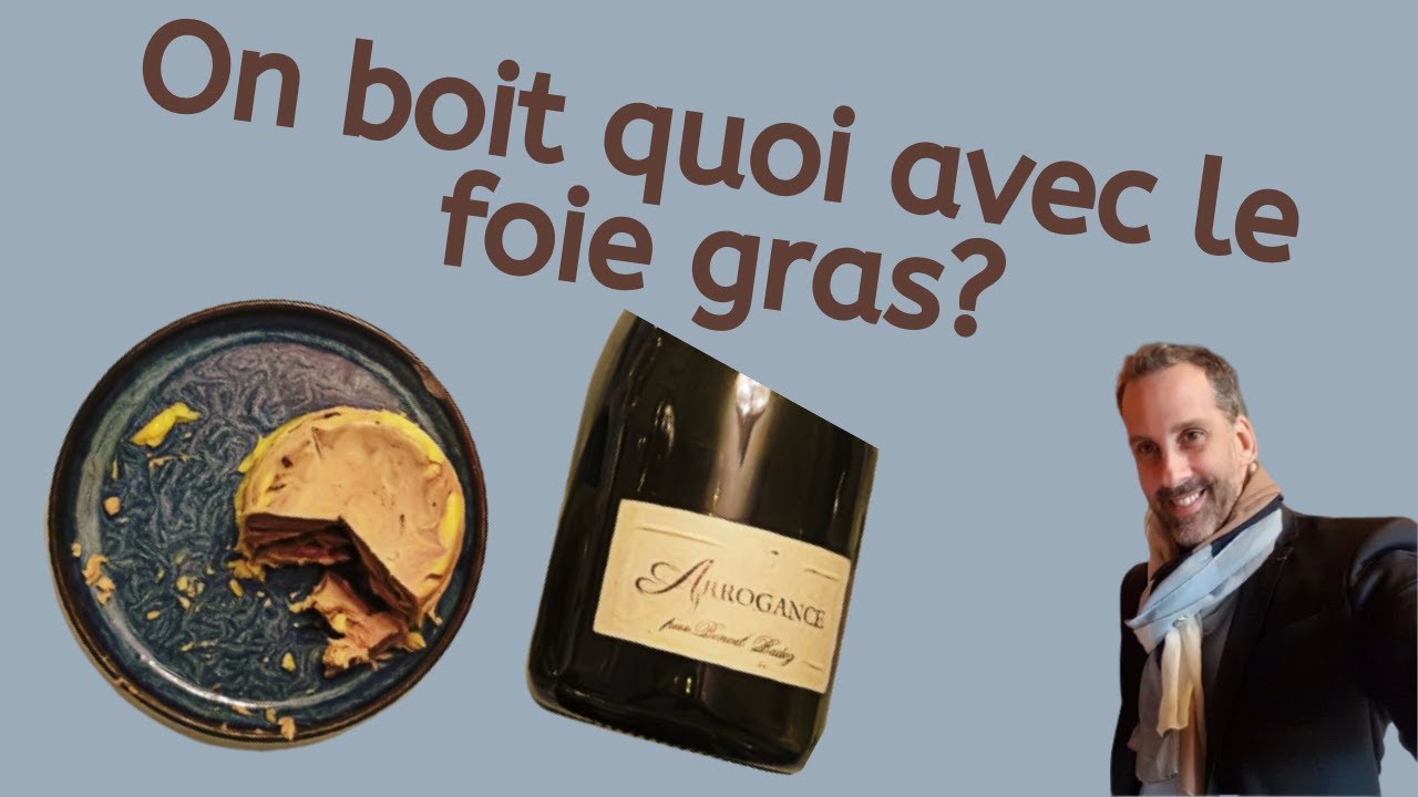 On boit quels vins avec le foie gras?
