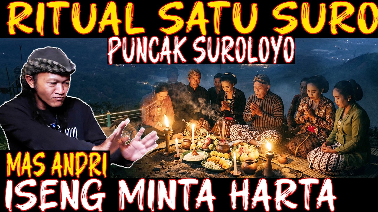 HOROR!! RITUAL SATU SURO DI PUNCAK SUROLOYO. TAK SENGAJA MINTA HARTA, KUNCEN MENYANGGUPI 😱😱 