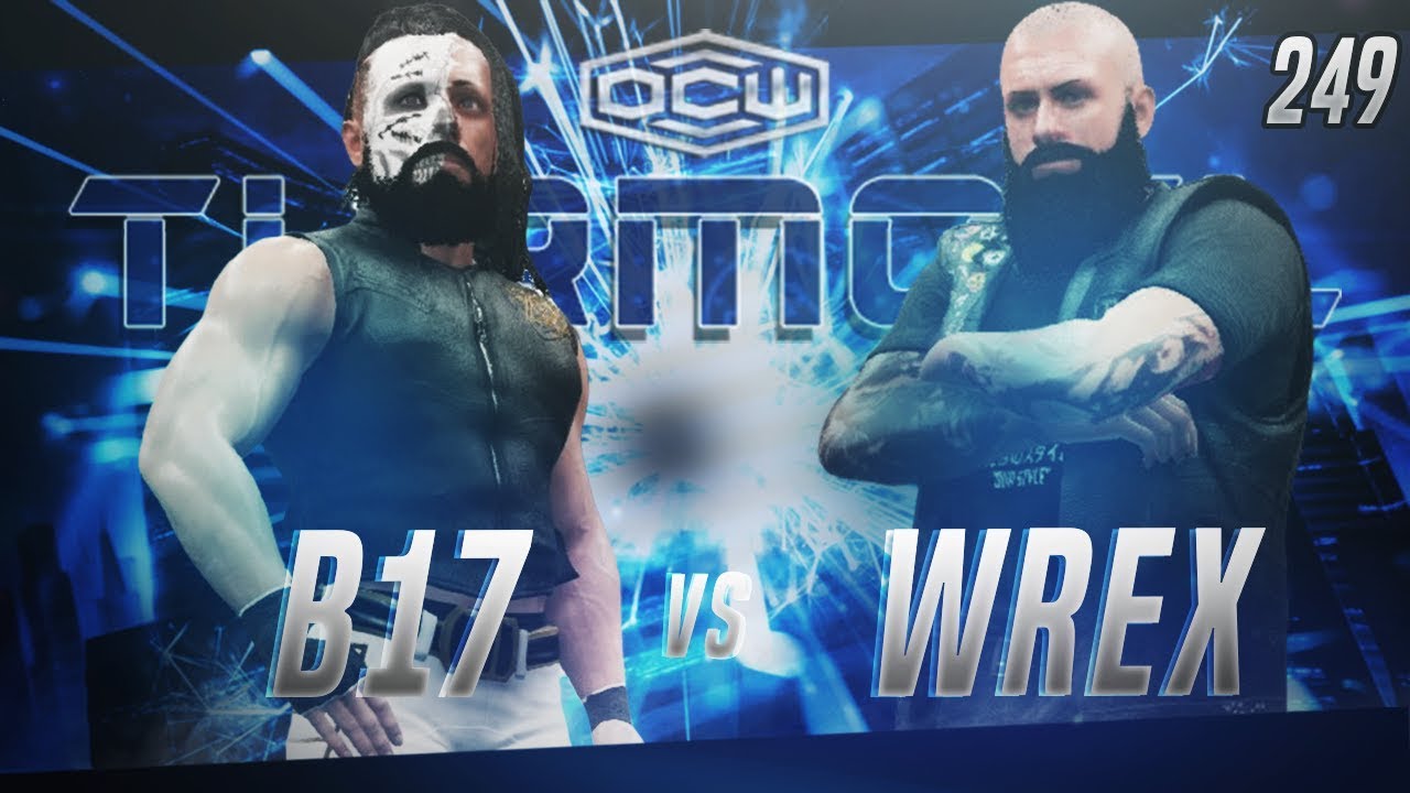 OCW Turmoil 249 - Wrex vs B17 (Wrestler's Challenge)