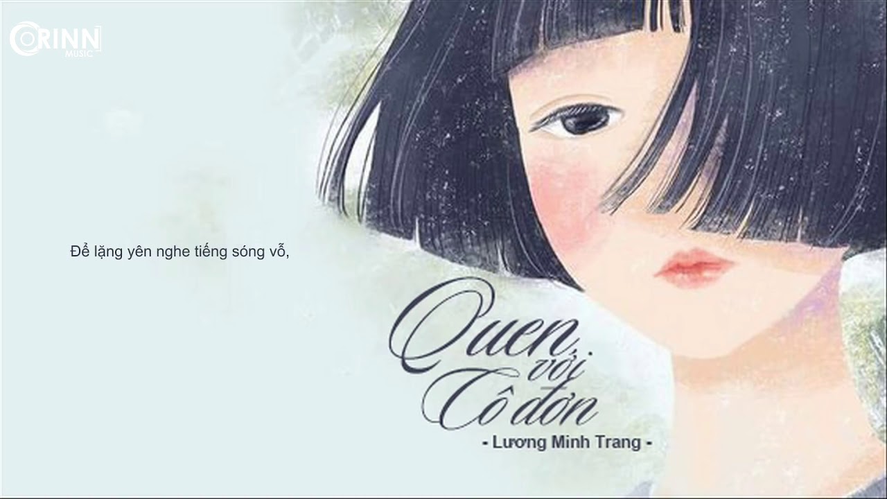 Quen Với Cô Đơn  | Lương Minh Trang - Lyrics edm 2020