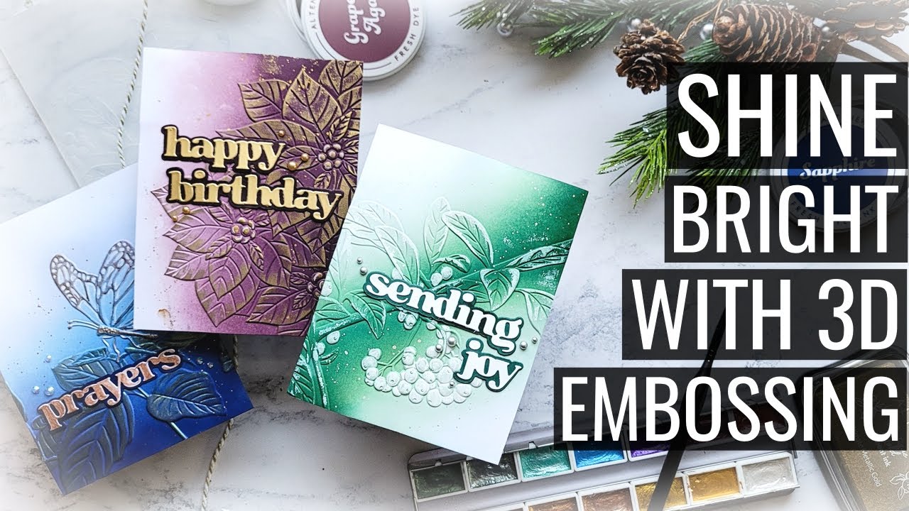 3 Ways to Add Shine to 3D Embossing Folders: New Camera