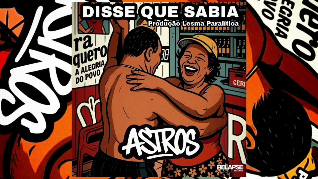 ASTROS - Disse que sabia produção Lesma Paralítica (2026) 