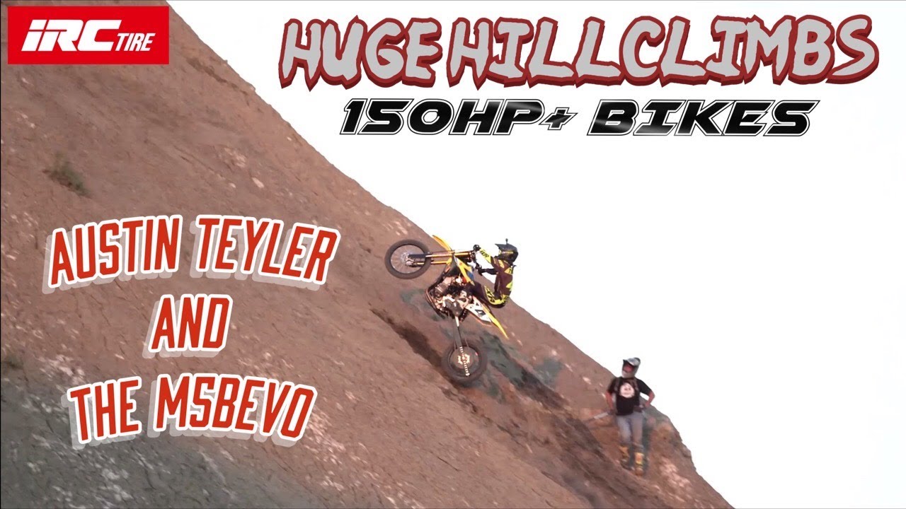 Huge HillClimb with 150HP Dirt Bikes!! Austin Teyler Testing the M5BEVO Tire!