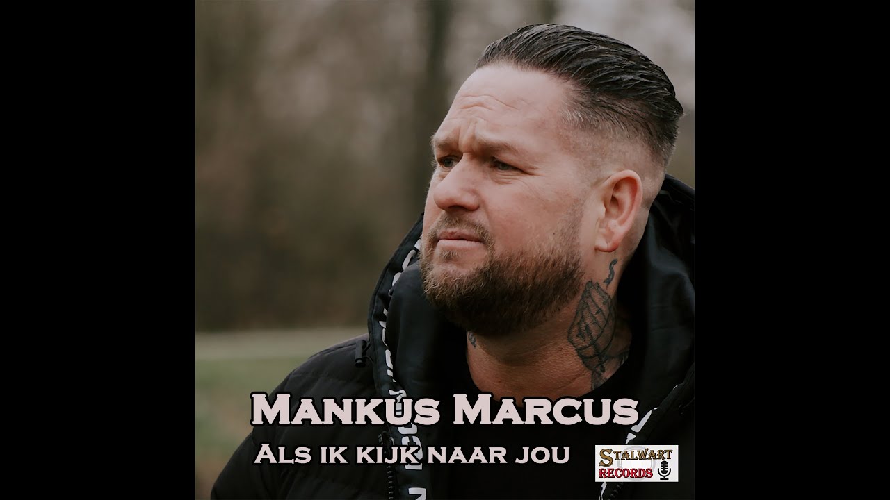 Mankus Marcus   Als Ik Kijk Naar Jou