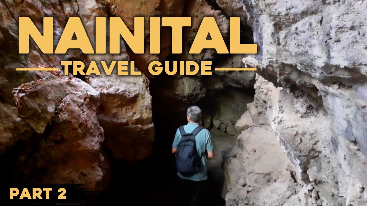 Nainital Travel Guide | Naina Peak | Eco Cave | Zoo | Part 2