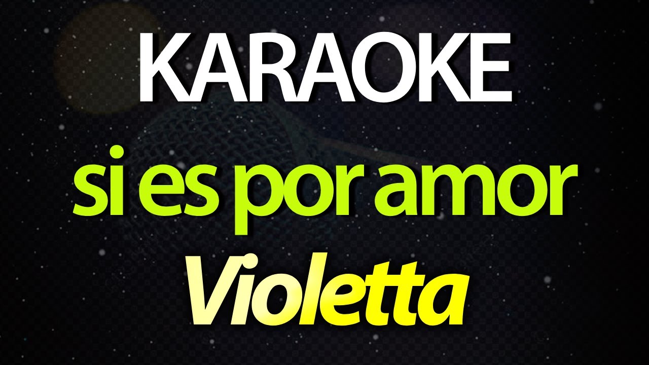 ⭐ Si Es Por Amor (Todo Será Verdadero) - Violetta (Karaoke Version) (Cover)