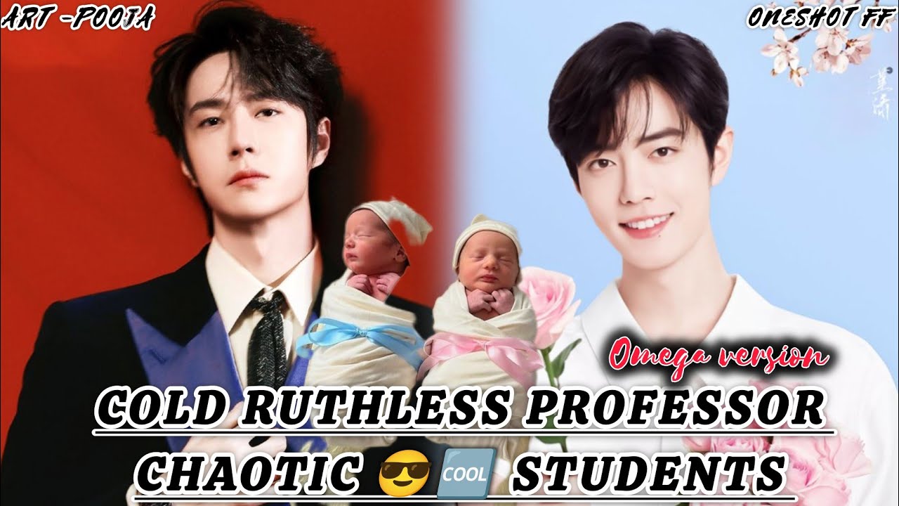 ONESHOT//COLD RUTHLESS PROFESSOR CHAOTIC 😎🆒 STUDENT#wangxianff#bllove#bl#wangxianforesdlove#bjlx