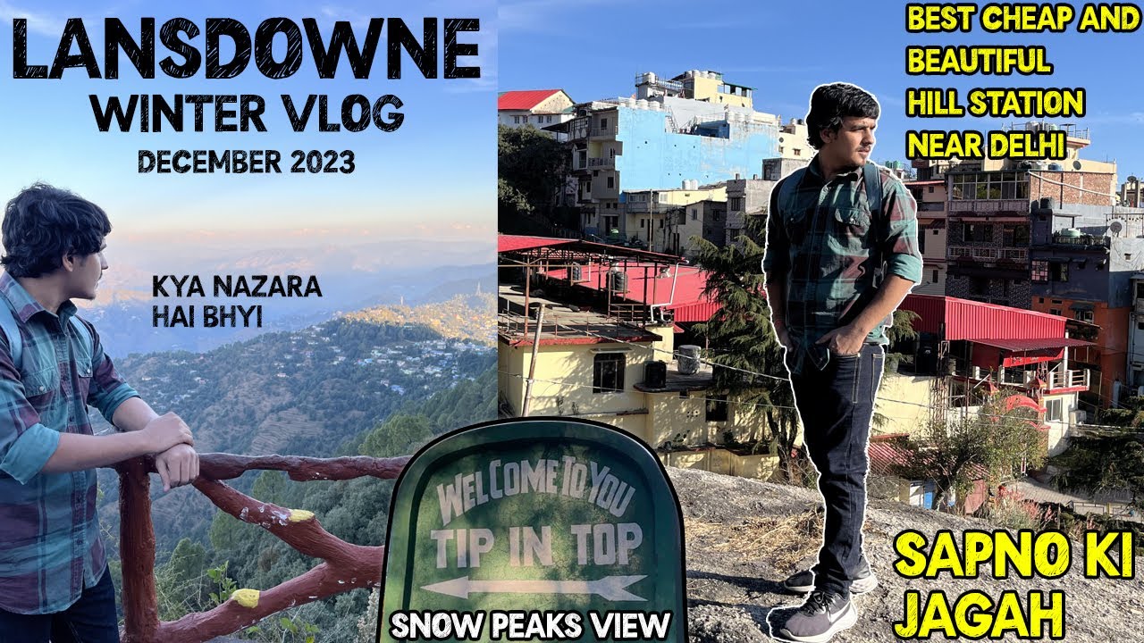 Lansdowne In Winters | Best Time To Visit Lansdowne Uttarakhand | Best Hill Station Near Delhi
