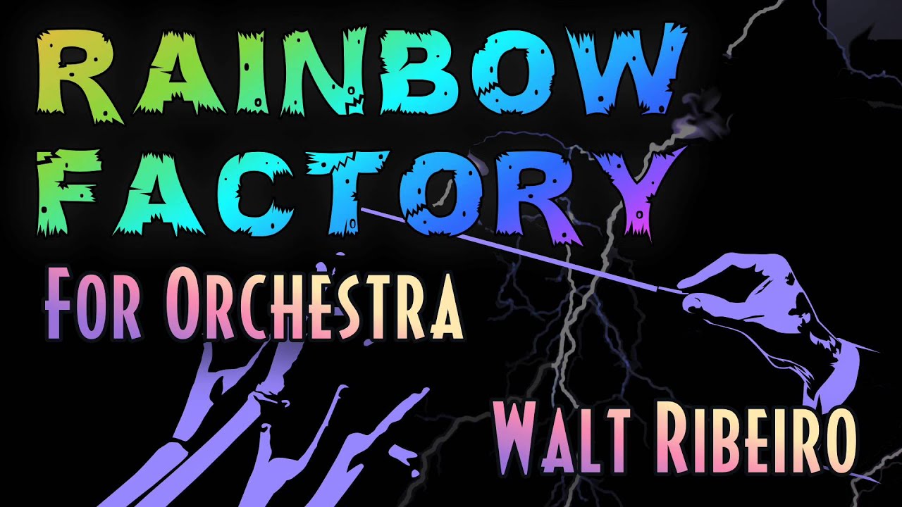 WoodenToaster 'Rainbow Factory' For Orchestra