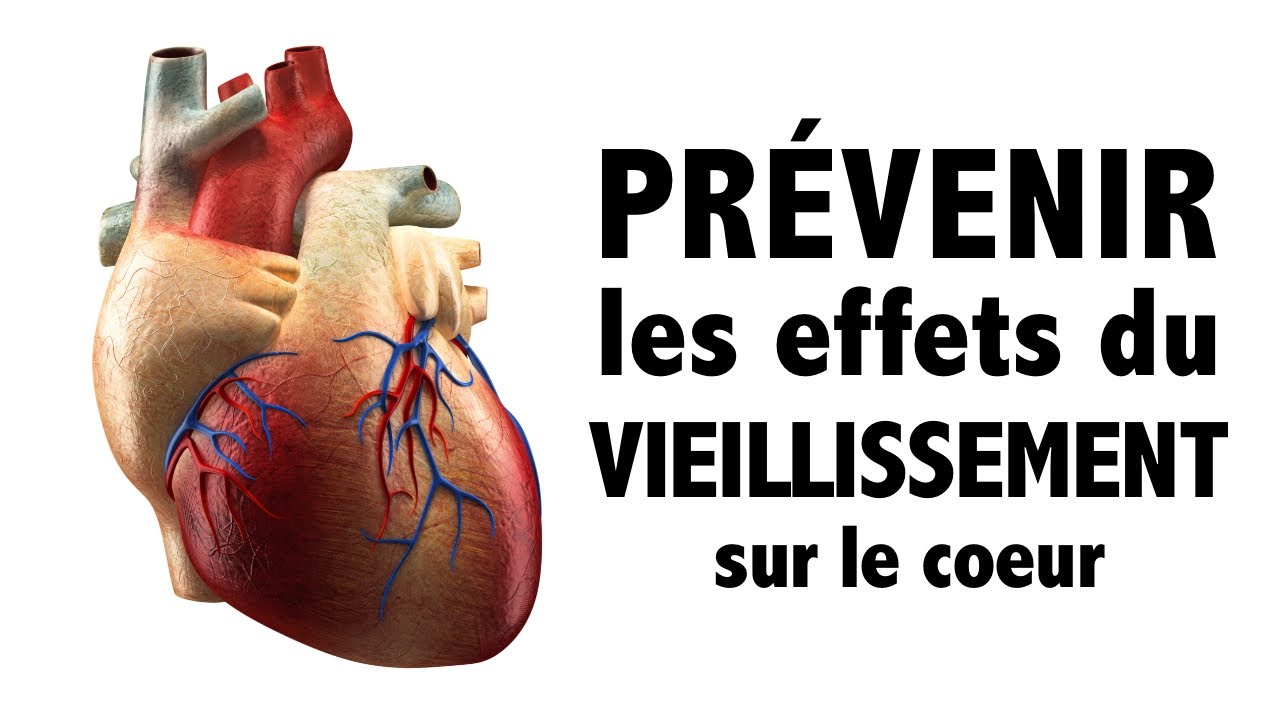 Prévenir les effets du vieillissement: comment prendre soin de son coeur