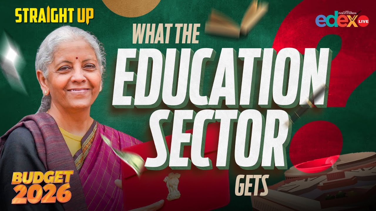 Union Budget 2026–27: What the Education Sector Gets | Key Announcements Explained