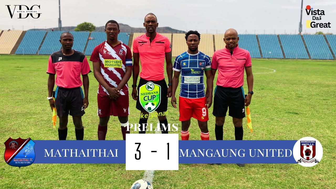 Nedbank Cup Preliminary Round Goals ⚽All the Action! Mathaithai vs Mangaung United