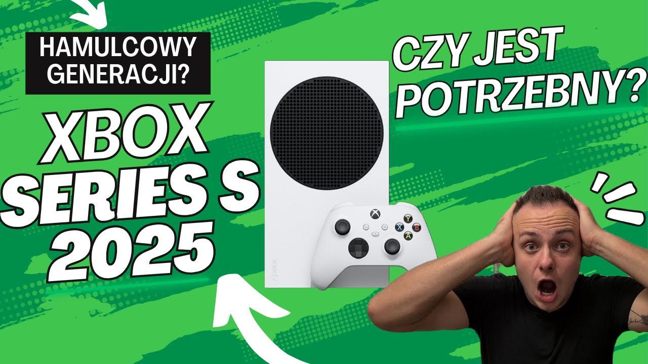 Xbox Series S 2025 - Hamuje rozwój? Ma w ogóle jeszcze sens?