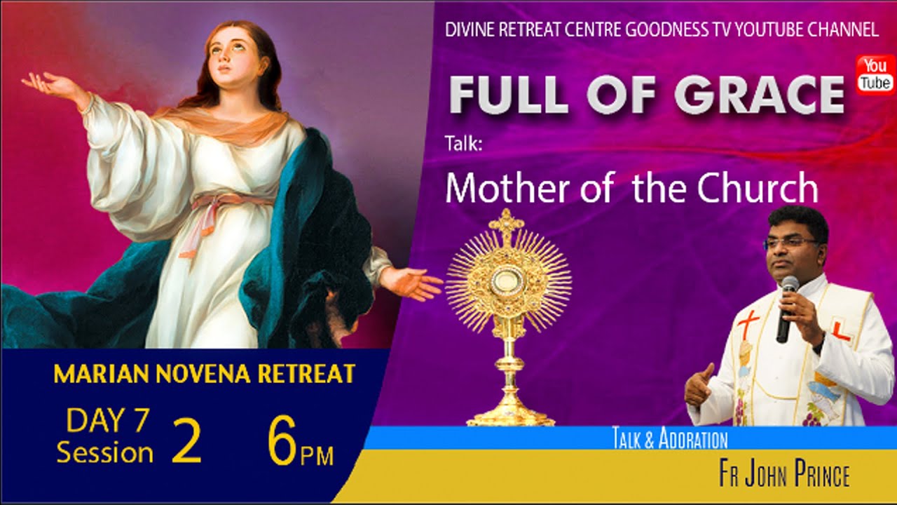Full of Grace Novena Retreat DAY 5 Session 2 | Fr John Prince | Mother  of the Church